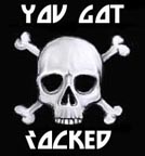 you got rocked